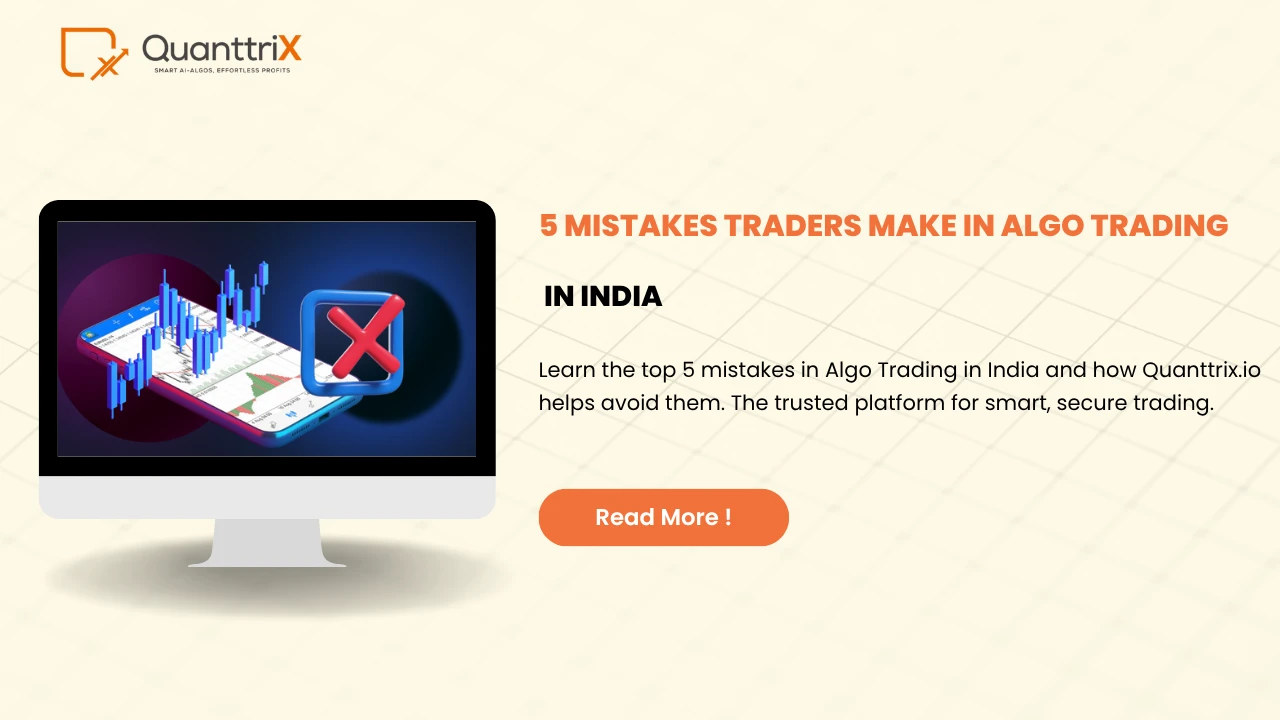 5 Mistakes Traders Make in Algo Trading in India