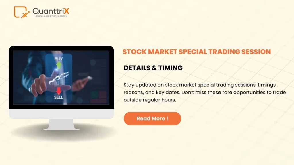 Stock Market Special Trading Session Details & Timing 1 Stock Market Special Trading Session