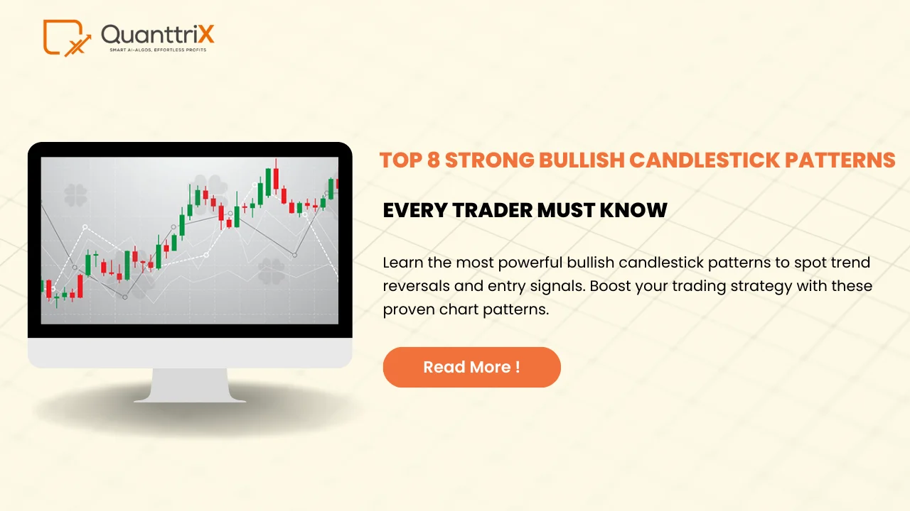 Top 8 Strong Bullish Candlestick Patterns