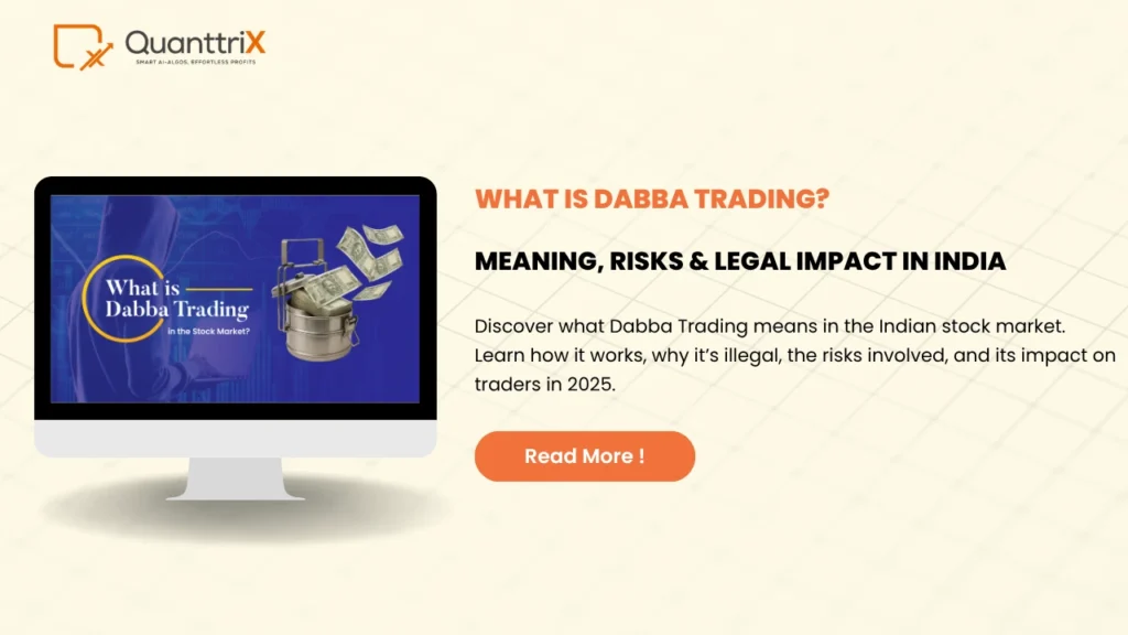 What Is Dabba Trading? Meaning, Risks & Legal Impact in India (2025) 1 What Is Dabba Trading