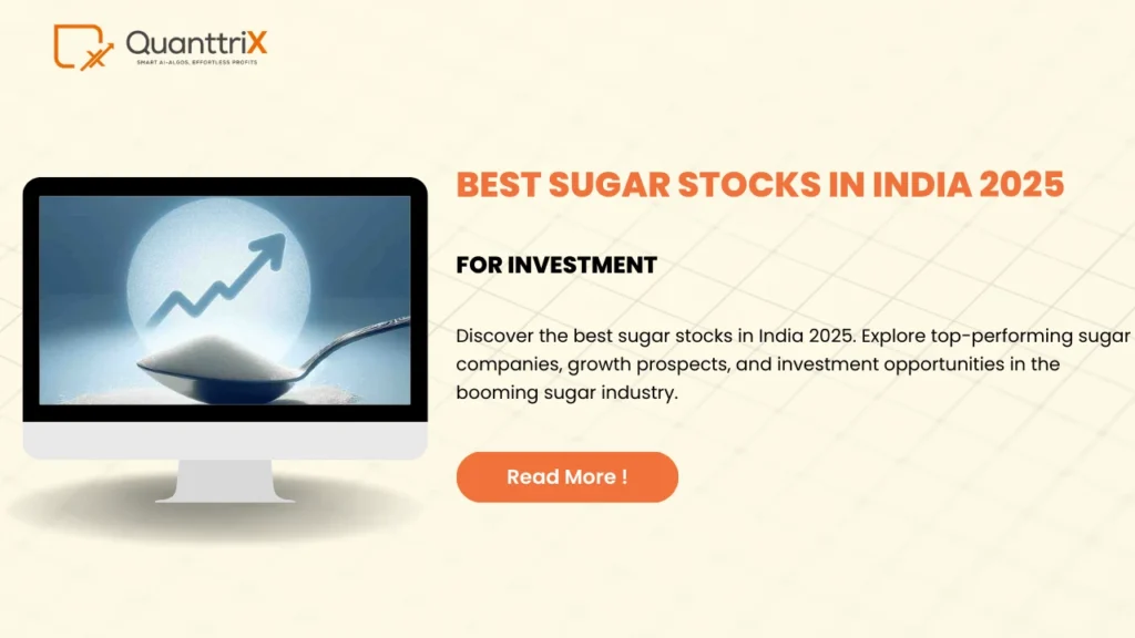 Best Sugar Stocks in India 2025 for Investment 1 Best Sugar Stocks in India
