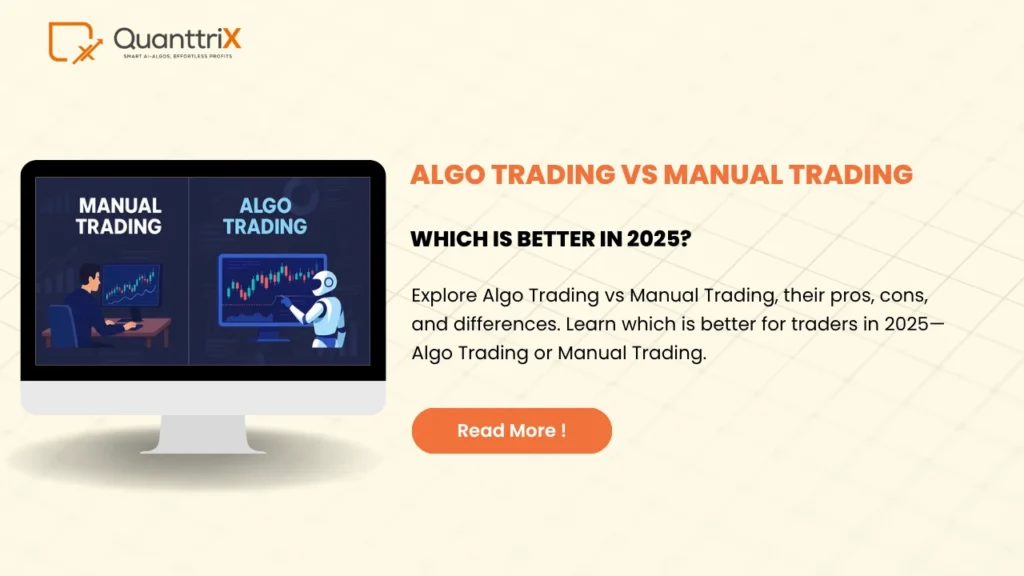 Algo Trading vs Manual Trading: Which is Better in 2025? 1 Algo Trading vs Manual Trading