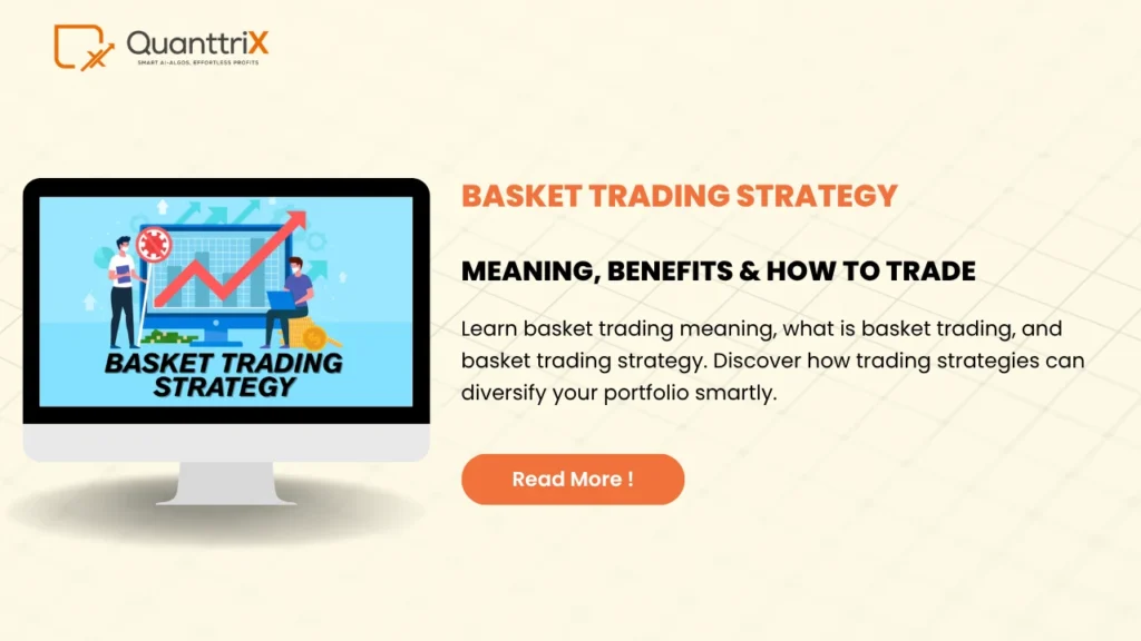 Basket Trading Strategy: Meaning, Benefits & How to Trade 1 Basket Trading Strategy