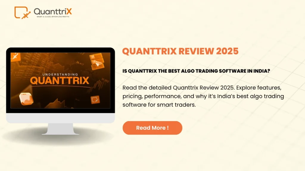 Quanttrix Review 2025 – Best Algo Trading Software In India 1 Best Algo Trading Software