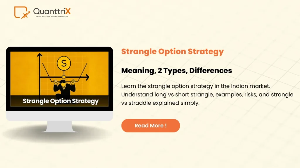 Strangle Option Strategy: Meaning, 2 Types, Differences 1 Strangle Option Strategy