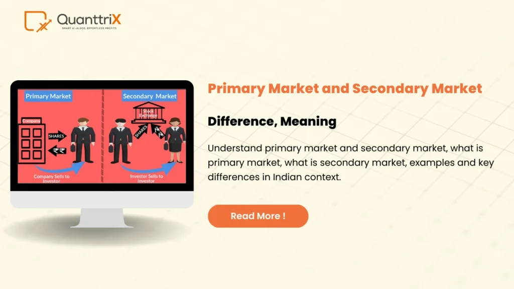 Primary Market and Secondary Market